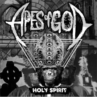 Apes Of God : Holy Spirit
